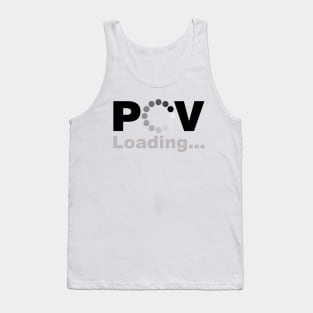 POV Loading... Tank Top